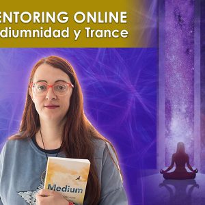 Módulo Mentoring Mediumnidad y Trance Healing